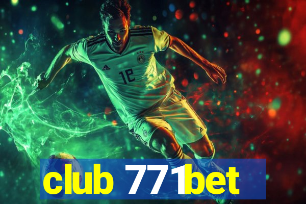 club 771bet